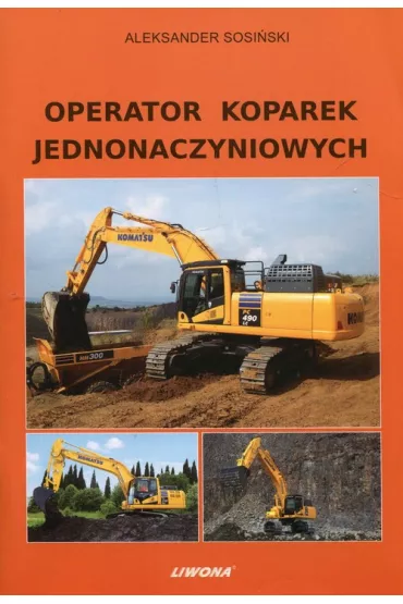 Operator koparek jednonaczyniowych - Aleksander Sosi�ski
