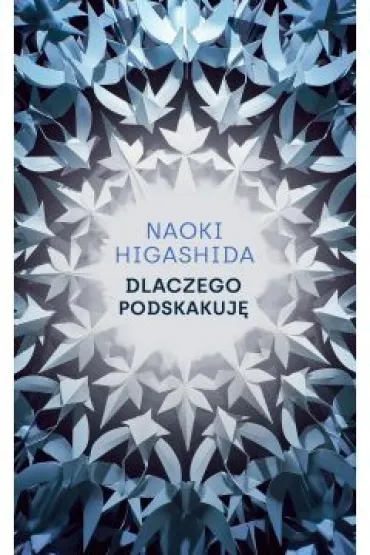 Dlaczego podskakuj� - Naoki Higashida