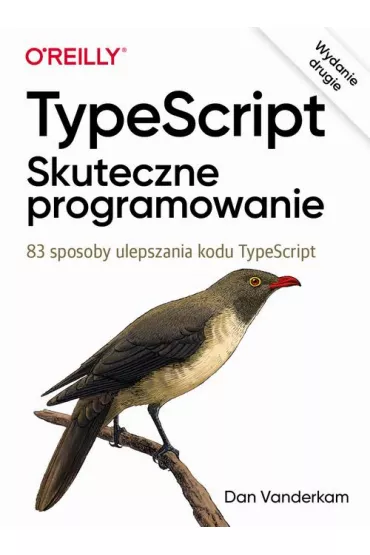 eBook TypeScript Skuteczne programowanie, wyd. II pdf epub - Dan  Vanderkam