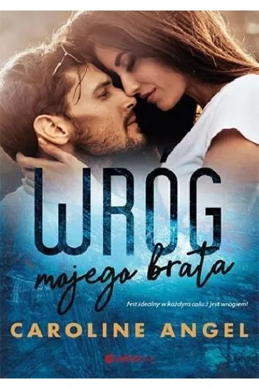 Wr�g mojego brata. Tom 1 - Caroline Angel