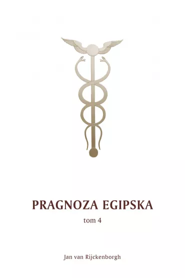Pragnoza egipska Tom 4 - Jan van Rijckenborgh