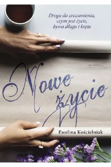 Nowe �ycie - Ewelina Ko�cielniak