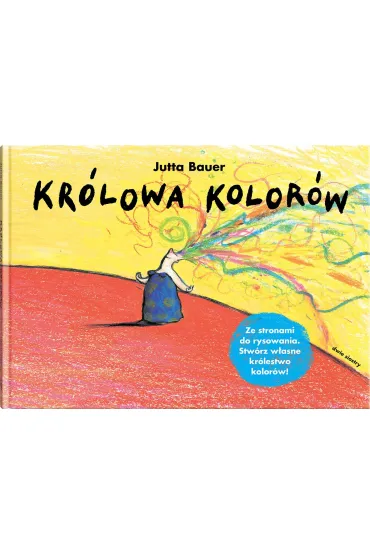 Kr�lowa kolor�w - Jutta Bauer