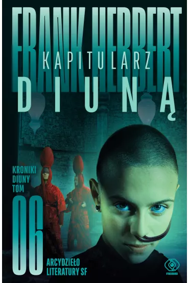 Kapitularz Diun�. Kroniki Diuny. Tom 6 - Frank Herbert