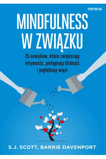 eBook Mindfulness w zwi�zku. 25 nawyk�w, kt�re zwi�kszaj� intymno��, piel�gnuj� blisko�� i pog��biaj� wi�zi pdf mobi epub - Barrie  Davenport, Steve Scott