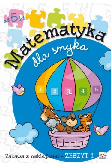 Matematyka dla smyka zeszyt 1 - Anna Podg�rska