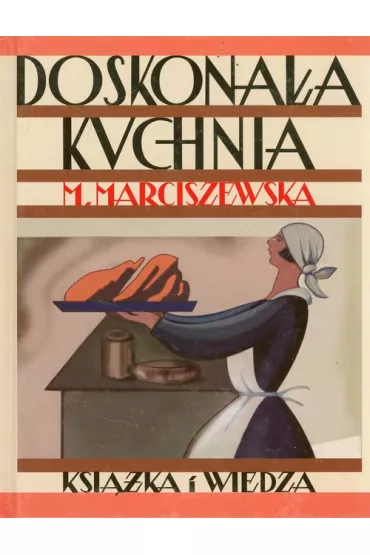 Doskona�a kuchnia - Maria Marciszewska