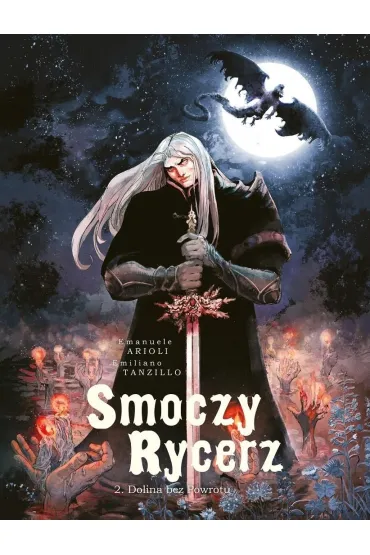 Smoczy rycerz. Dolina bez powrotu. Tom 2 - Arioli Emanuele