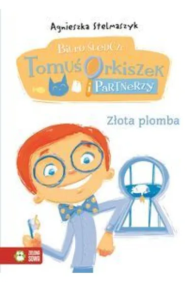Tomu� Orkiszek cz.7 z�ota plomba - Agnieszka Stelmaszyk