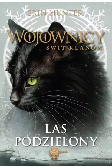 Las podzielony. Wojownicy. wit klanw. Tom 5 - Erin Hunter