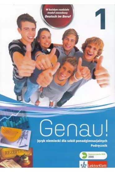 Genau! 1. Podr�cznik do j�zyka niemieckiego dla szk� ponadgimnazjalnych - Carla Tkadkeckova, Petr Tlusty, Danuta E. Machowiak, Danuta E Machowi