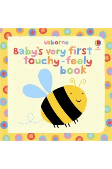 Baby's Very First Touchy-Feely Book wer. angielska - Stella Baggott, Fiona Watt