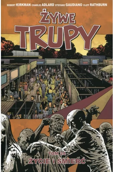 �ycie i �mier�. �ywe trupy. Tom 24 - Robert Kirkman