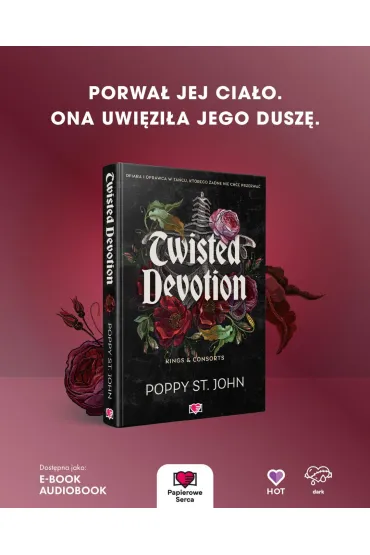 Twisted Devotion. Kings & Consorts. Tom 1 - Poppy St. John