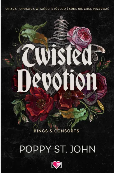 Twisted Devotion. Kings & Consorts. Tom 1 - Poppy St. John