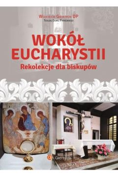 Wok Eucharystii Rekolekcje dla Biskupw