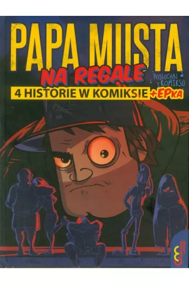 Papa musta na regale. 4 historie w komiksie + epka - Papa Musta