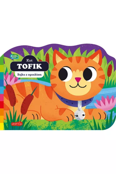 Kot Tofik. Akademia m�drego dziecka. Bajka z ogonkiem