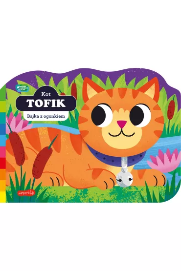 Kot Tofik. Akademia m�drego dziecka. Bajka z ogonkiem