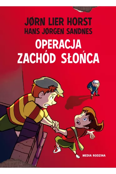 Operacja Zachd Soca. Biuro Detektywistyczne nr 2. Tom 3 - Jorn Lier Horst, Hans Jorgen Sandnes