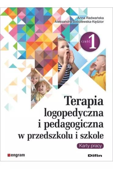 Terapia logopedyczna i pedagogiczna cz.1 - Anna Radwa�ska, Aleksandra  Sobolewska-K�dzior