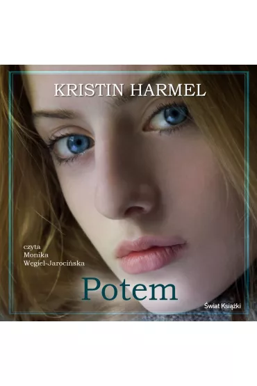 Audiobook Potem mp3 - Kristin Harmel