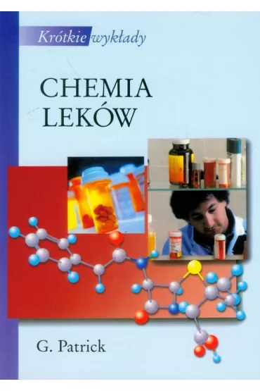 Chemia lek�w. Kr�tkie wyk�ady - Patrick L. Graham