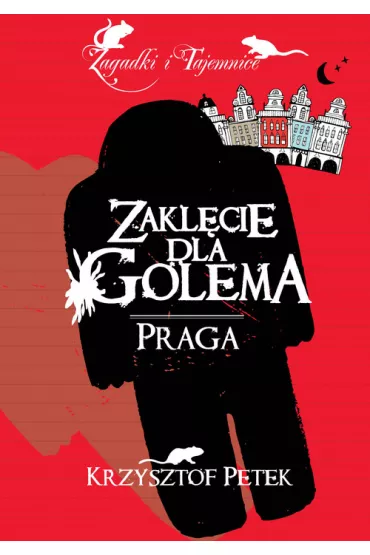 Zakl�cie dla Golema. Praga - Krzysztof Petek