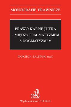 eBook Prawo karne jutra - midzy pragmatyzmem a dogmatyzmem pdf