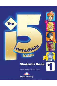 The Incredible 5 Team 1. Student's Book