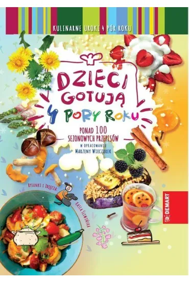 Dzieci Gotuj�. 4 pory roku - Marzena Wieczorek
