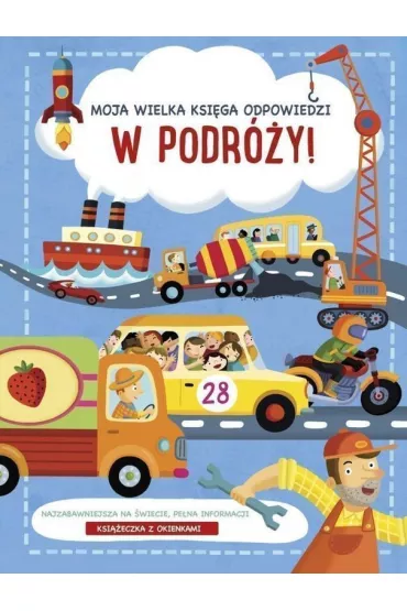 Podr�e. Moja wielka ksi�ga odpowiedzi