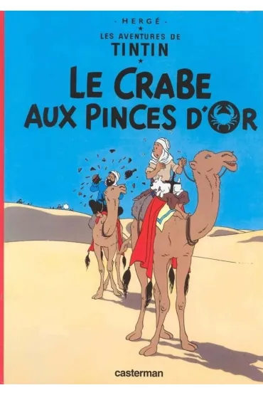 Les Aventures de Tintin. Le Crabe aux pinces d'or - Herg�