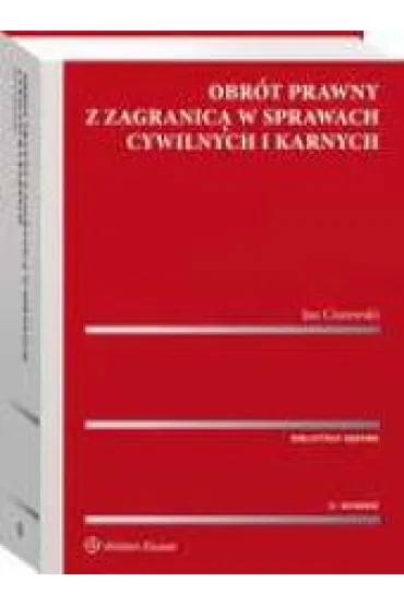 Obr�t prawny z zagranic� w sprawach cywilnych i karnych - Jan Ciszewski