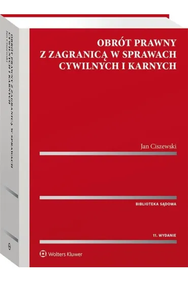 Obr�t prawny z zagranic� w sprawach cywilnych i karnych - Jan Ciszewski