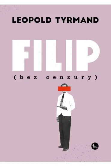 Filip bez cenzury - Leopold Tyrmand