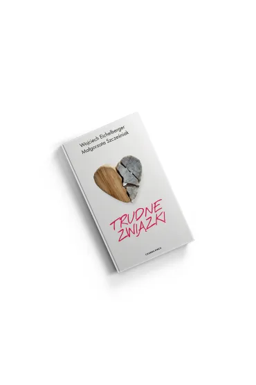 Trudne zwi�zki - Ma�gorzata Szcze�niak, Wojciech Eichelberger