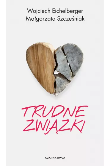 Trudne zwizki - Magorzata Szczeniak, Wojciech Eichelberger