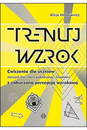Trenuj wzrok - Alicja Ma�asiewicz
