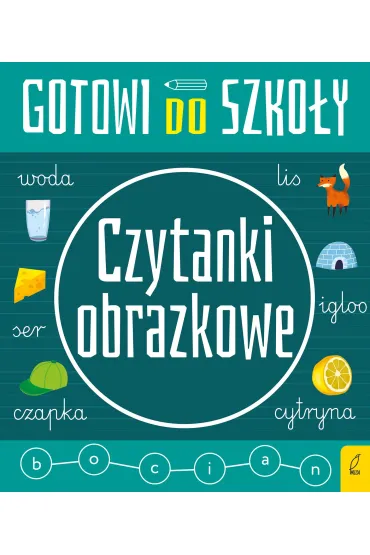 Czytanki obrazkowe. Gotowi do szko�y
