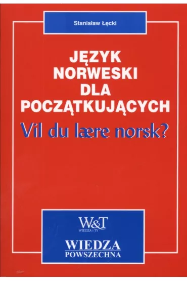 J�zyk norweski Dla Pocz�tkuj�cych (+CD) WP - Stanis�aw ��cki