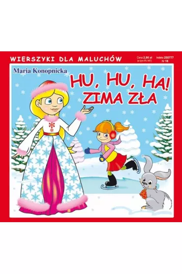 Hu, hu, ha! Zima z�a - Maria Konopnicka
