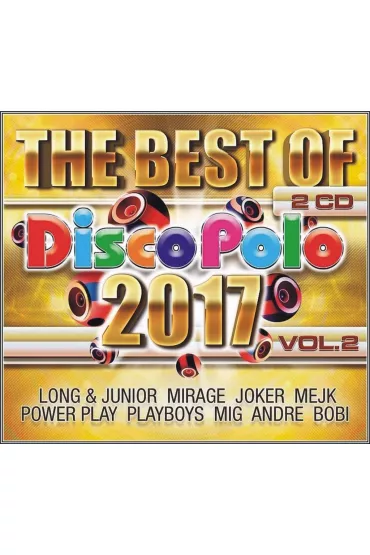 The Best of Disco Polo 2017 vol.2 (2CD)