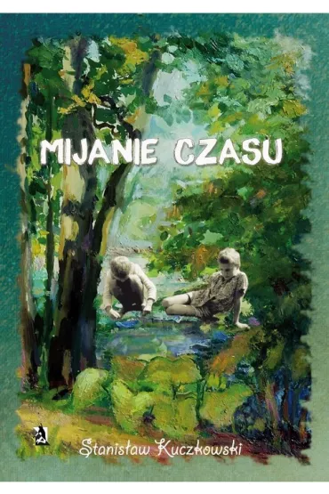 Mijanie czasu - Stanis�aw Kuczkowski