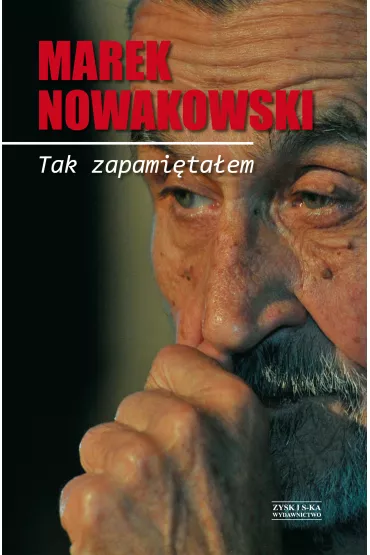 Tak zapami�ta�em - Marek Nowakowski