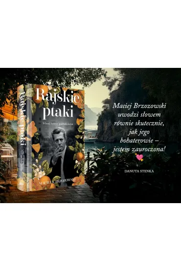 Rajskie ptaki. W�osi, kt�rzy podbili �wiat - Maciej Brzozowski