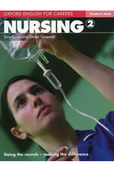Oxford English for Careers: Nursing 2 Podr�cznik Jezyk angielski - James Greenan, Tony Grice