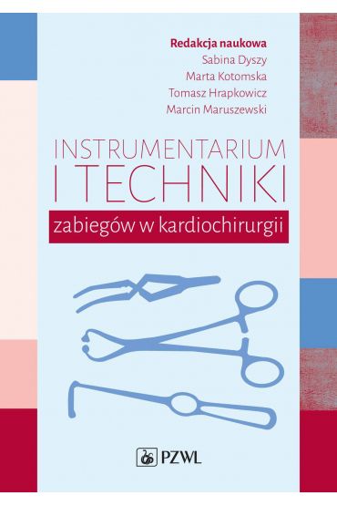 Instrumentarium i techniki zabiegów w kardiochirurgii