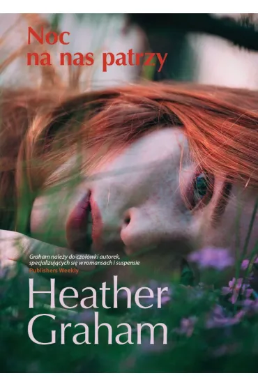 Noc na nas patrzy * * - Heather Graham