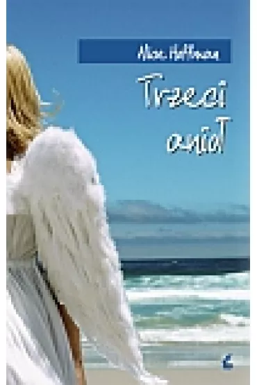Trzeci Anio� - Hoffman Alice - Alice Hoffman